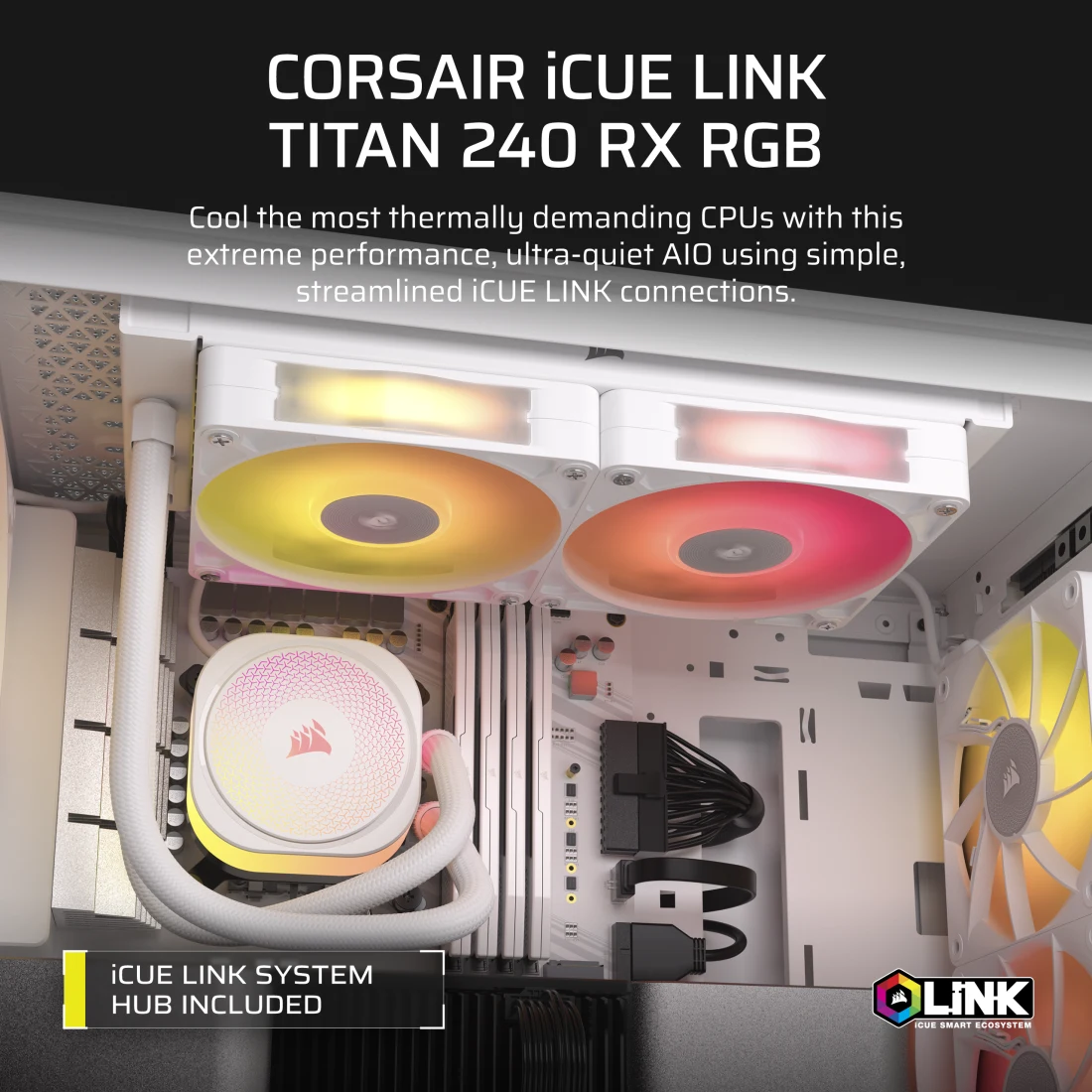 CORSAIR iCUE LINK TITAN 240 RX RGB AIO Liquid CPU Cooler (CW-9061020-WW) - White, 240mm radiator, 2x 120mm RX120 RGB fans, iCUE LINK System Hub included 7 CORSAIR iCUE LINK TITAN 240 RX RGB AIO Liquid CPU Cooler (CW-9061020-WW) - White, 240mm radiator, 2x 120mm RX120 RGB fans, iCUE LINK System Hub included - Ảnh 7